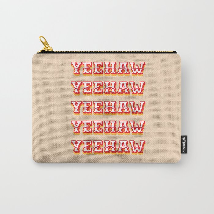 Yeehaw Carry All Pouch Gallery Image 1