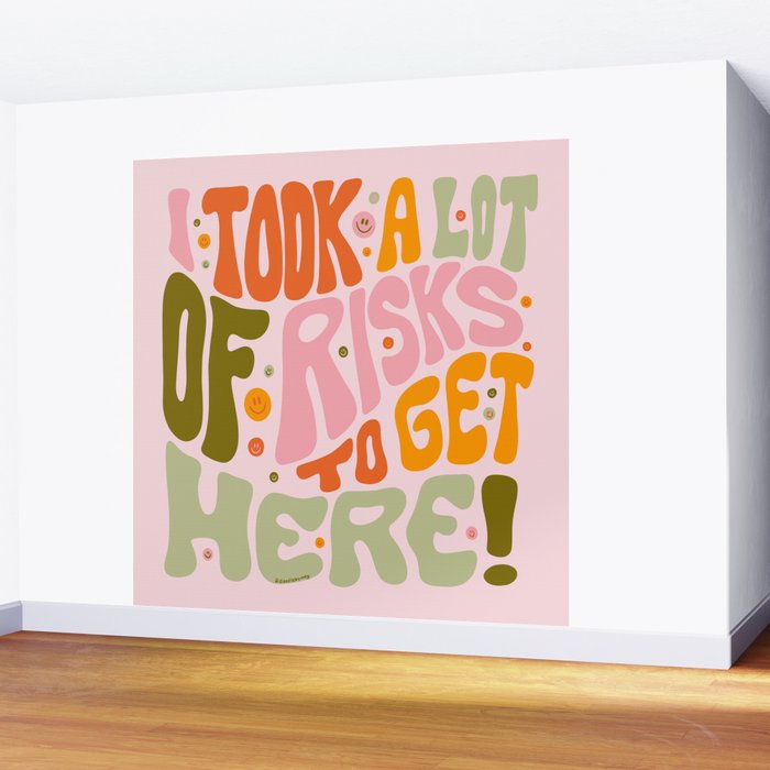 Took A Lot of Risks Wall Mural Gallery Image 2