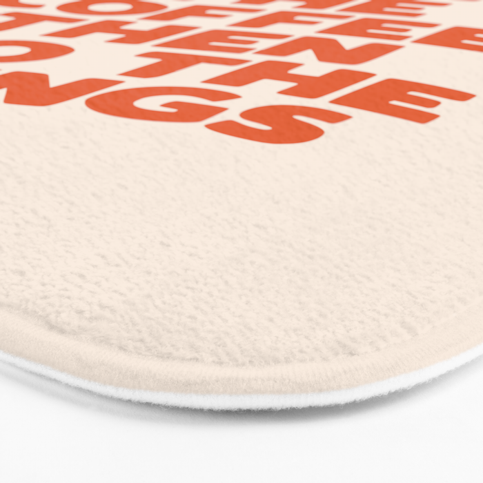 First I Drink The Coffee Then I Do The Things Bath Mat Gallery Image 3