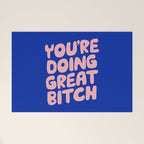 You're Doing Great Bitch Welcome Mat Gallery Image 1