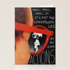 Well, well, well, if it's not the consequences of my own actions Stationery Card Gallery Image 2