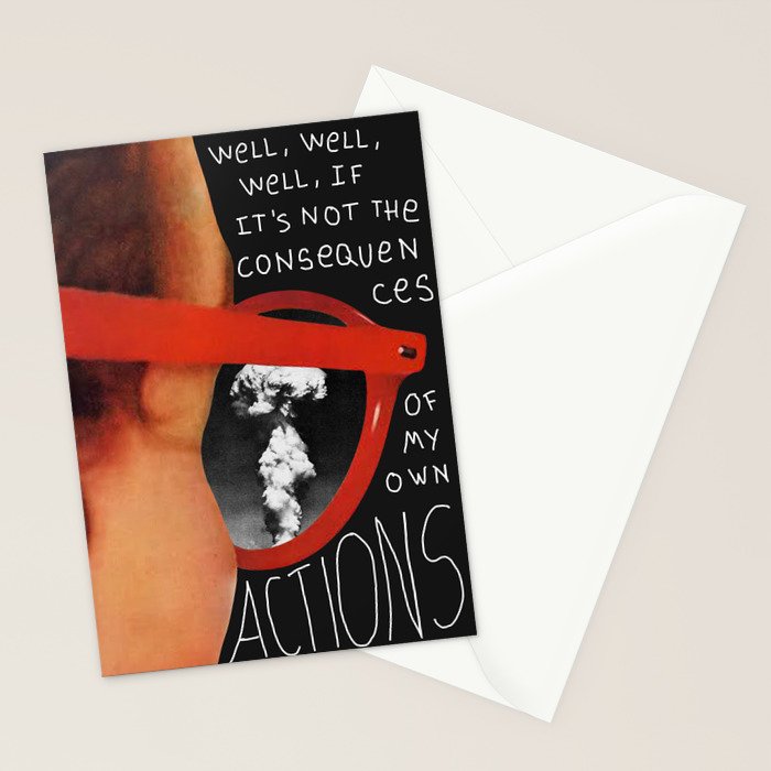 Well, well, well, if it's not the consequences of my own actions Stationery Card Gallery Image 2