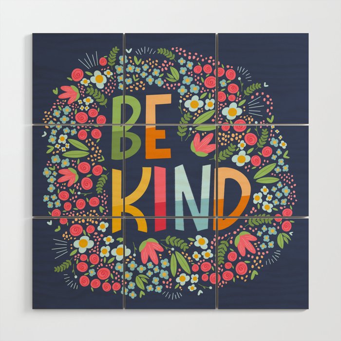 Be kind, floral Wood Wall Art Gallery Image 1