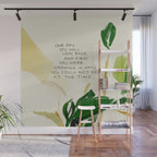 "One Day You Will Look Back And Find: You Were Growing In Ways You Could Not See At The Time." Wall Mural Gallery Image 1