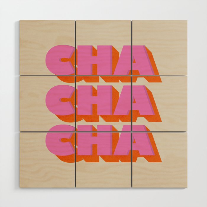Cha Cha Cha Wood Wall Art Gallery Image 1