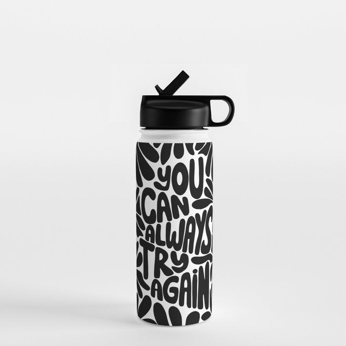B&W Retro Floral Lettering - You can always try again Water Bottle Gallery Image 1