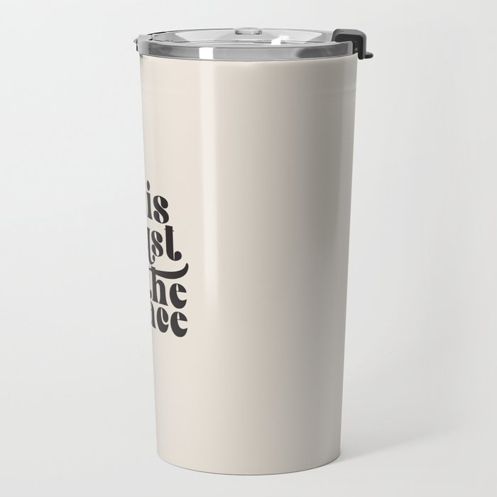 This Must Be The Place Travel Mug Gallery Image 2