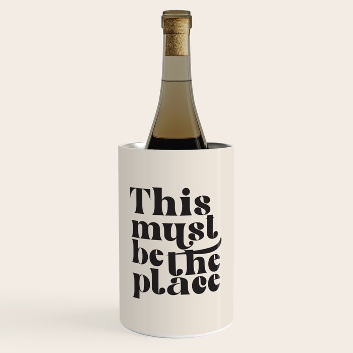 This Must Be The Place Wine Chiller Gallery Image 1