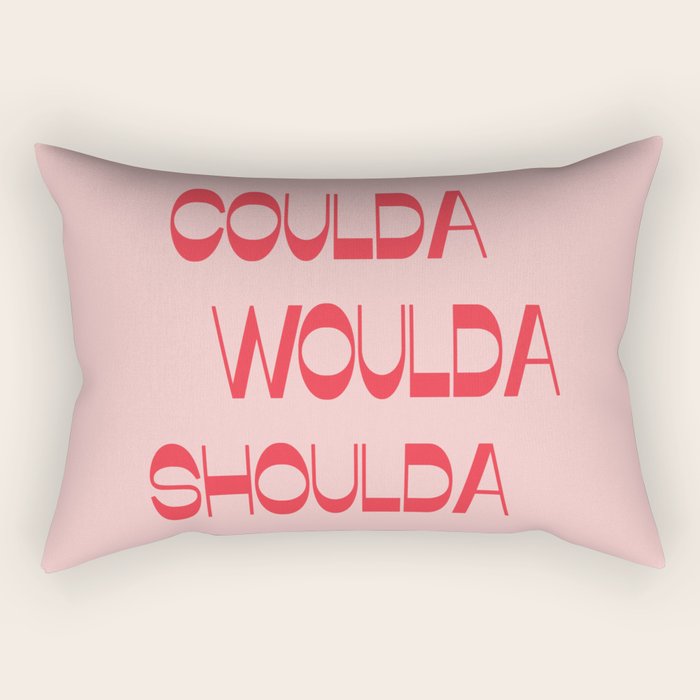 Coulda Woulda Rectangular Pillow Gallery Image 2