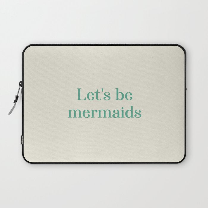 Let's Be Mermaids Laptop Sleeve Gallery Image 1