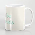 Let's Be Mermaids Coffee Mug Gallery Image 1