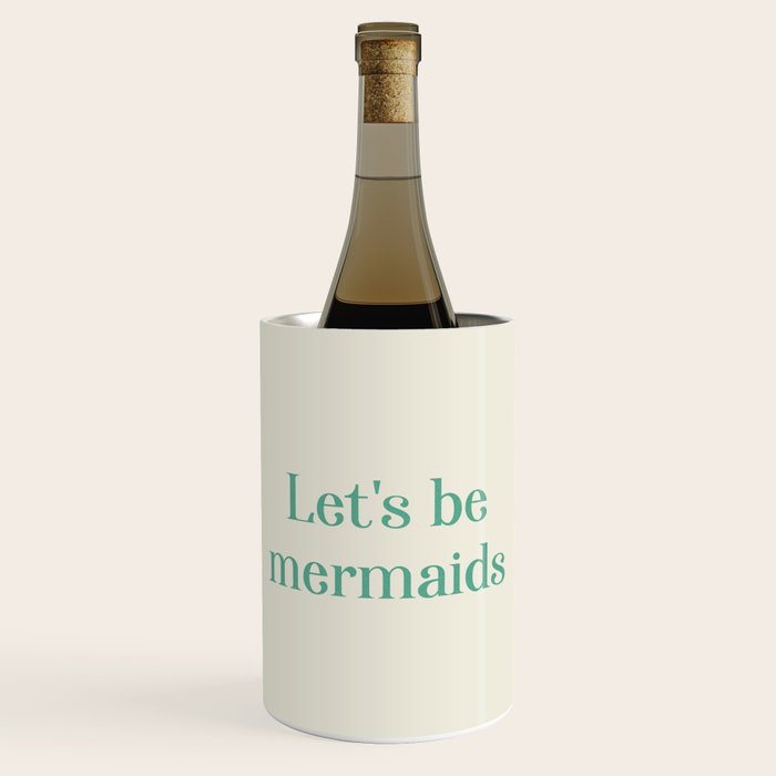 Let's Be Mermaids Wine Chiller Gallery Image 1