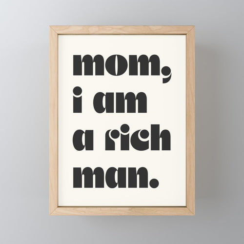 Mom, I Am A Rich Man. Mini Art Print Gallery Image 1