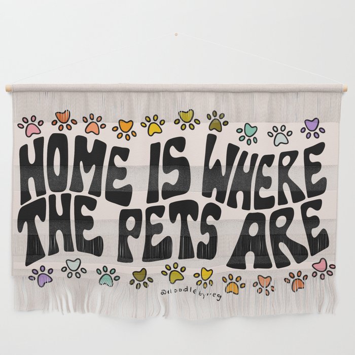 Home Is Where The Pets Are Wall Hanging Gallery Image 1