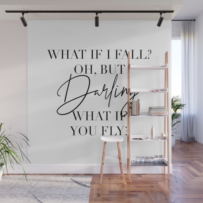 What If I Fall? Oh, but Darling, What If You Fly? Wall Mural Gallery Image 1