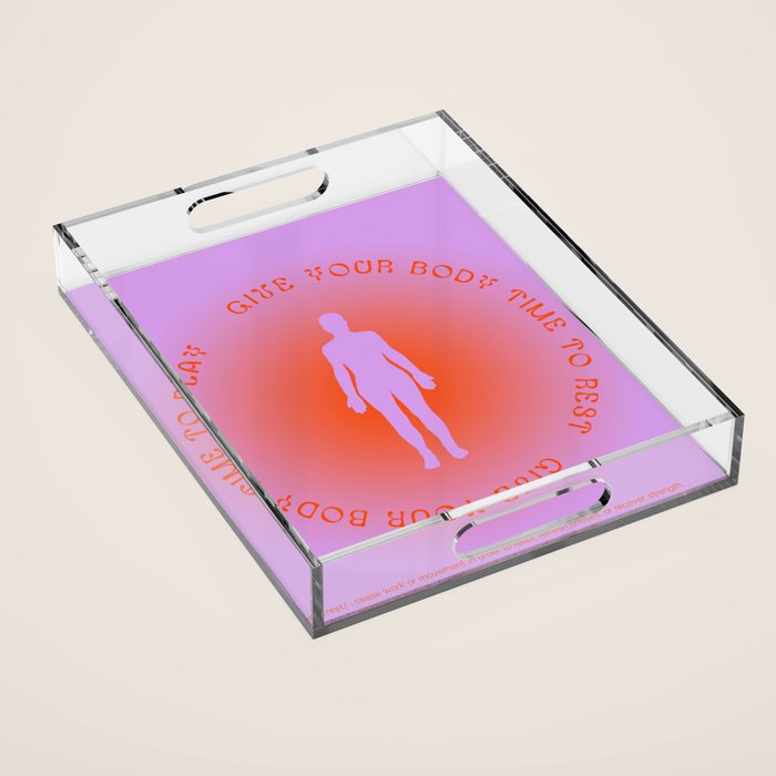 Give Your Body  Acrylic Tray