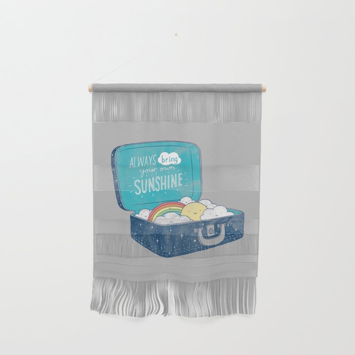Always bring your own sunshine Wall Hanging Gallery Image 1