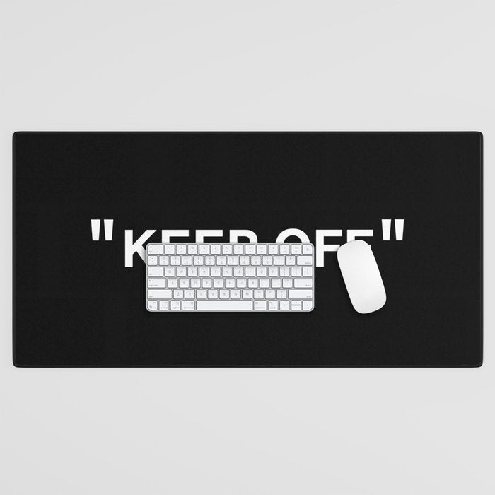 "KEEP OFF" Dark Edition Desk Mat Gallery Image 1
