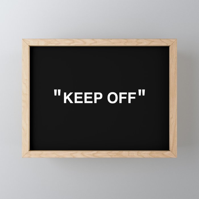 "KEEP OFF" Dark Edition Mini Art Print Gallery Image 1