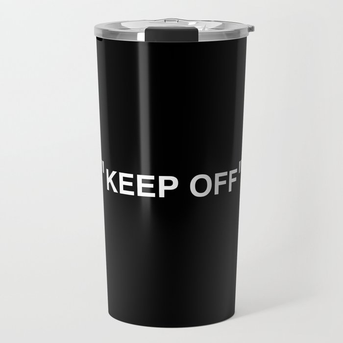 "KEEP OFF" Dark Edition Travel Mug Gallery Image 1