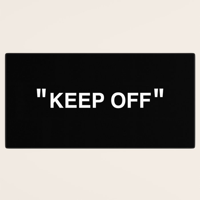 "KEEP OFF" Dark Edition Desk Mat Gallery Image 3