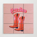 YEEE HAW Cowgirl Boots Wood Wall Art Gallery Image 1