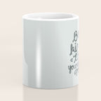 Be Kind To Yourself in Blue Coffee Mug Gallery Image 4