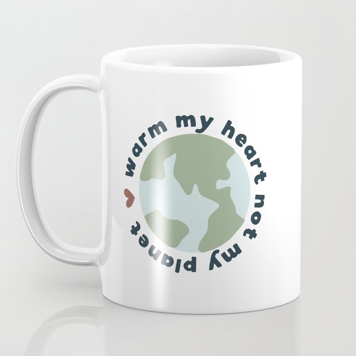 Warm my heart not my planet Coffee Mug Gallery Image 3