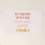 Put Your Hair Up, Drink Some Coffee & Handle It Welcome Mat Gallery Image 1