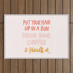 Put Your Hair Up, Drink Some Coffee & Handle It Outdoor Rug Gallery Image 1