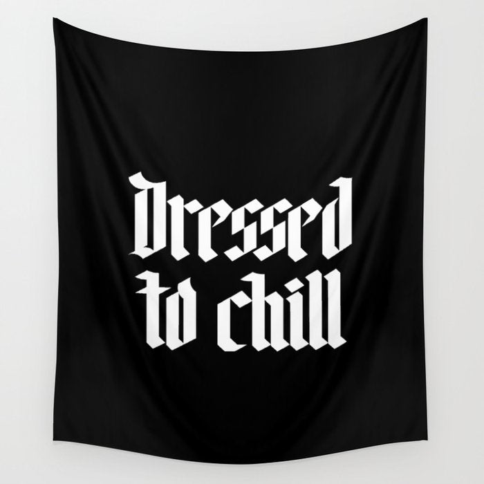 Dressed to Chill Wall Tapestry Gallery Image 4