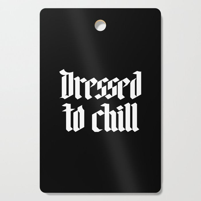 Dressed to Chill Cutting Board Gallery Image 1