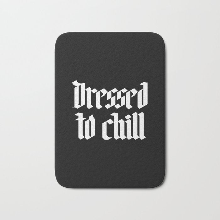 Dressed to Chill Bath Mat Gallery Image 1