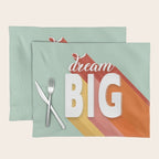 DREAM BIG - positive typography Placemat Gallery Image 1
