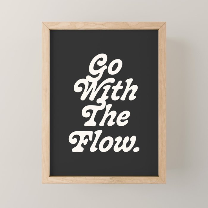 Go with the flow. Mini Art Print Gallery Image 1