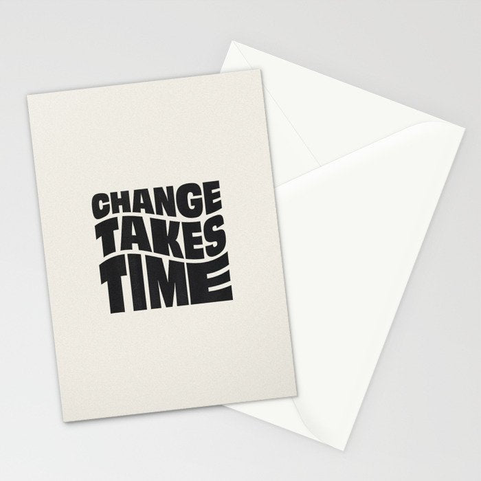 Change Takes Time #1 Stationery Card Gallery Image 2