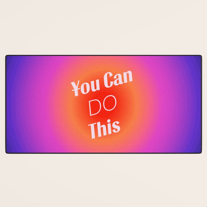 You Can Do This - Gradient Inspirational Quotes Desk Mat Gallery Image 3