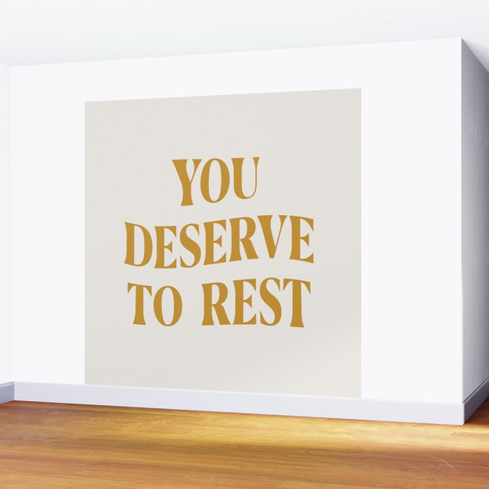 You Deserve To Rest Golden Wall Mural Gallery Image 2
