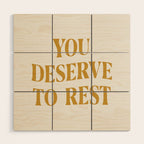 You Deserve To Rest Golden Wood Wall Art Gallery Image 1