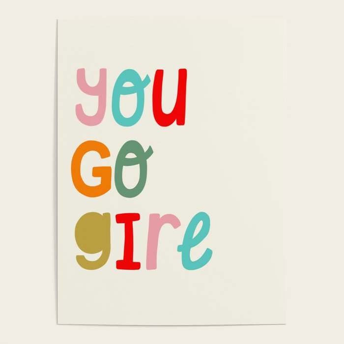You go girl Poster Gallery Image 4