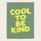 Cool to Be Kind Poster Gallery Image 4