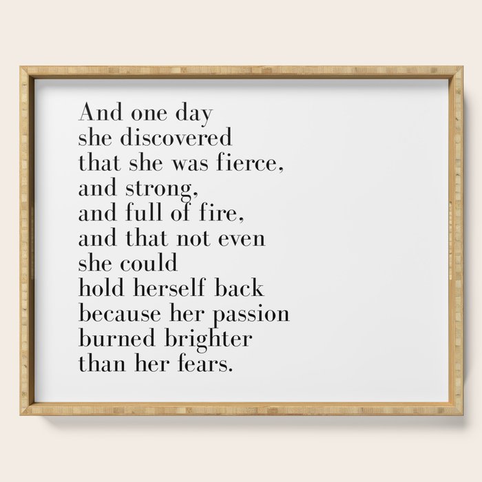 And one day she discovered that she was fierce Serving Tray Gallery Image 1