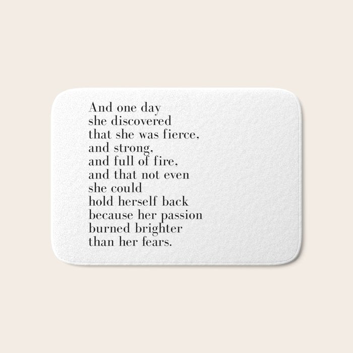 And one day she discovered that she was fierce Bath Mat Gallery Image 1