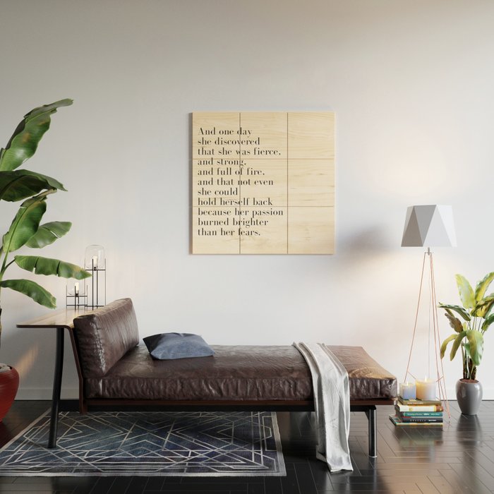 And one day she discovered that she was fierce Wood Wall Art Gallery Image 2