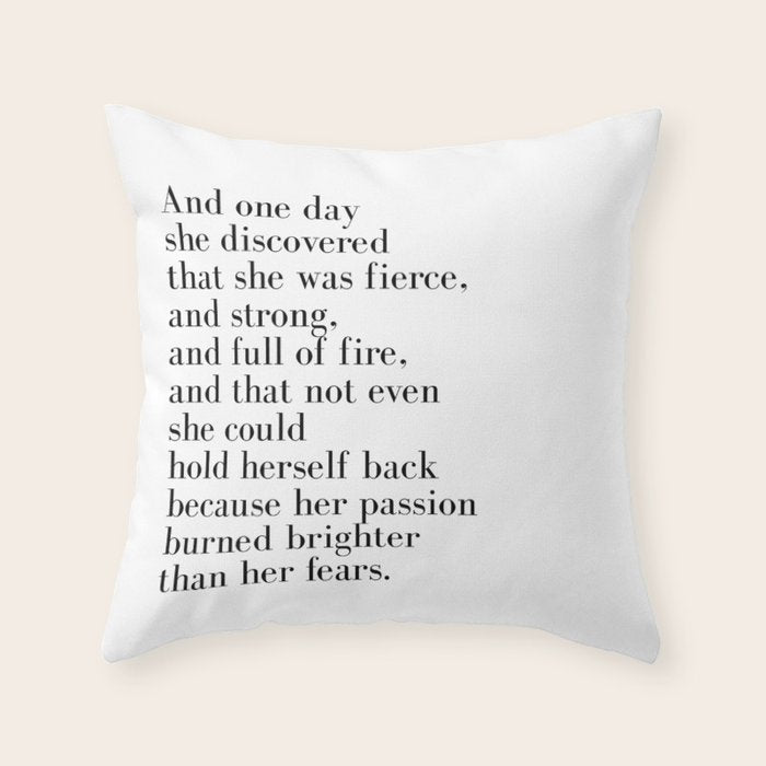 And one day she discovered that she was fierce Throw Pillow Gallery Image 6