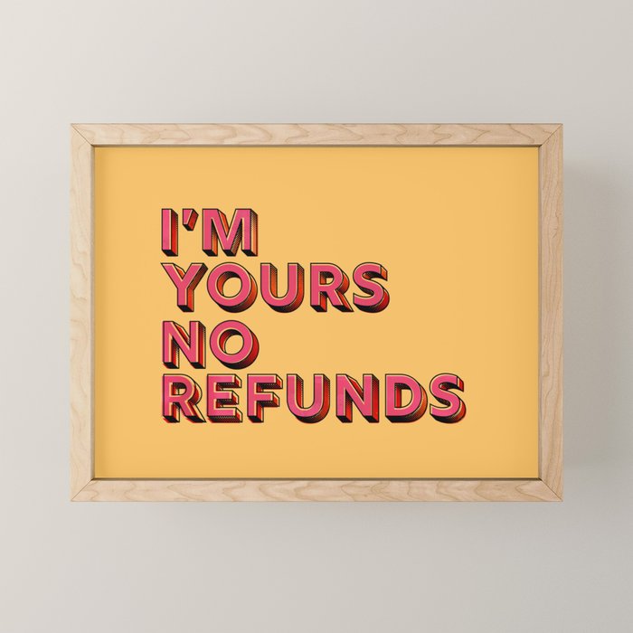 I am yours no refunds - typography Mini Art Print Gallery Image 1
