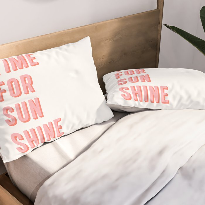 Time For Sunshine Pillow Sham Gallery Image 2