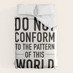 do not conform to the ways of this world Duvet Cover Gallery Image 6