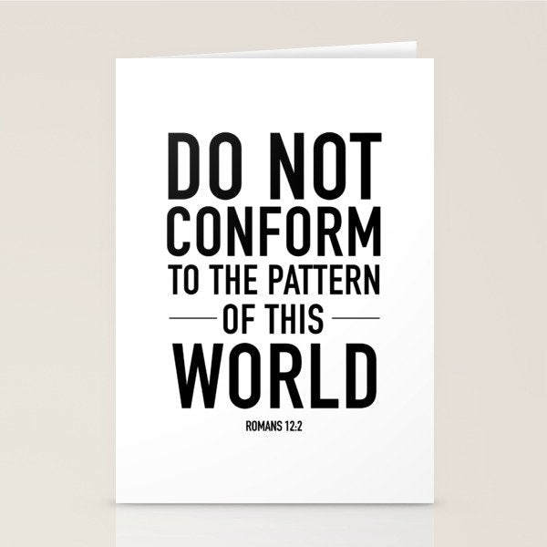 do not conform to the ways of this world Stationery Card Gallery Image 1