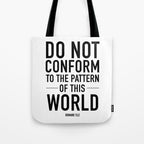 do not conform to the ways of this world Tote Bag Gallery Image 1